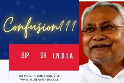 Nitish Kumar -BJP or I.N.D.I.A??