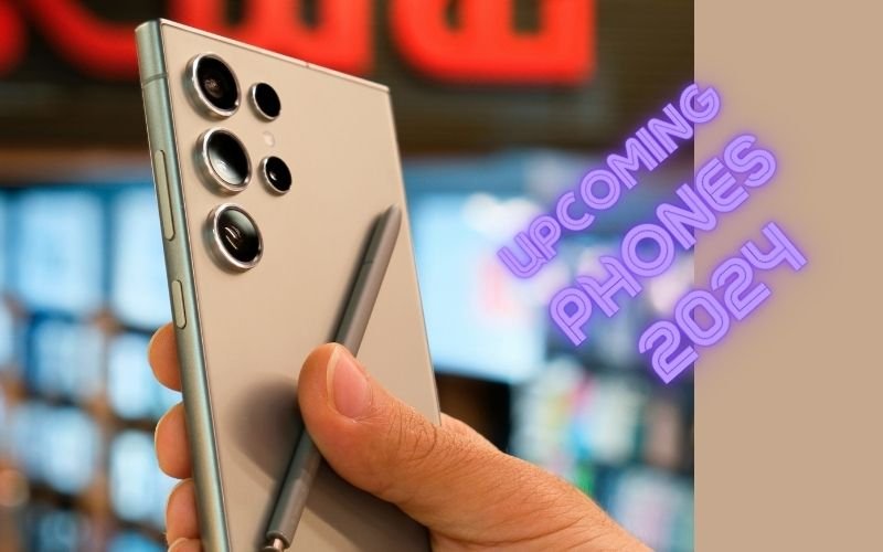 Upcoming Phones