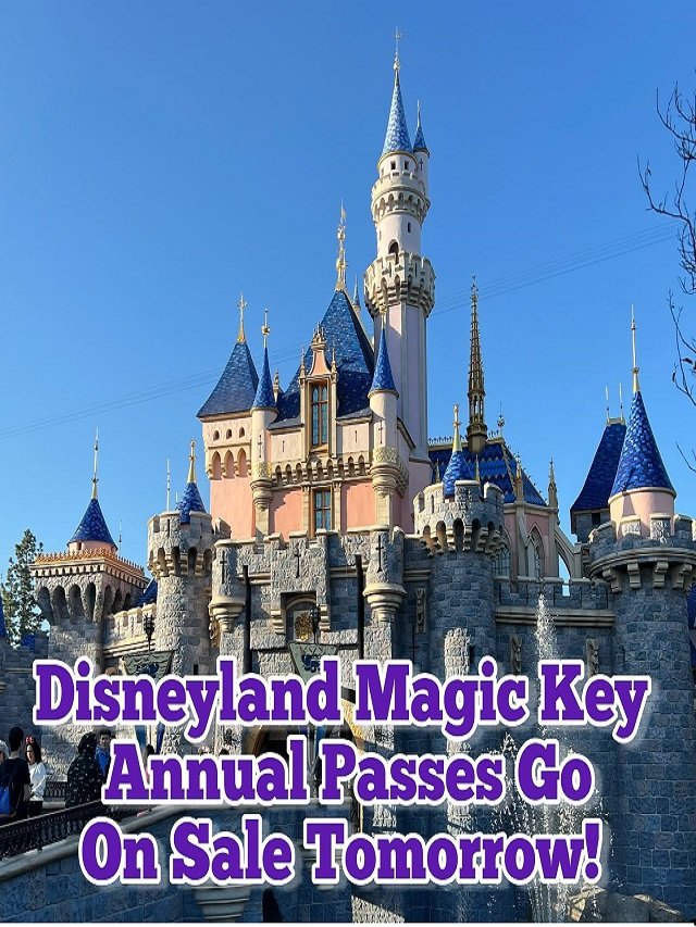 Unlock the Magic: Disneyland’s Magic Key Passes Return on March 5